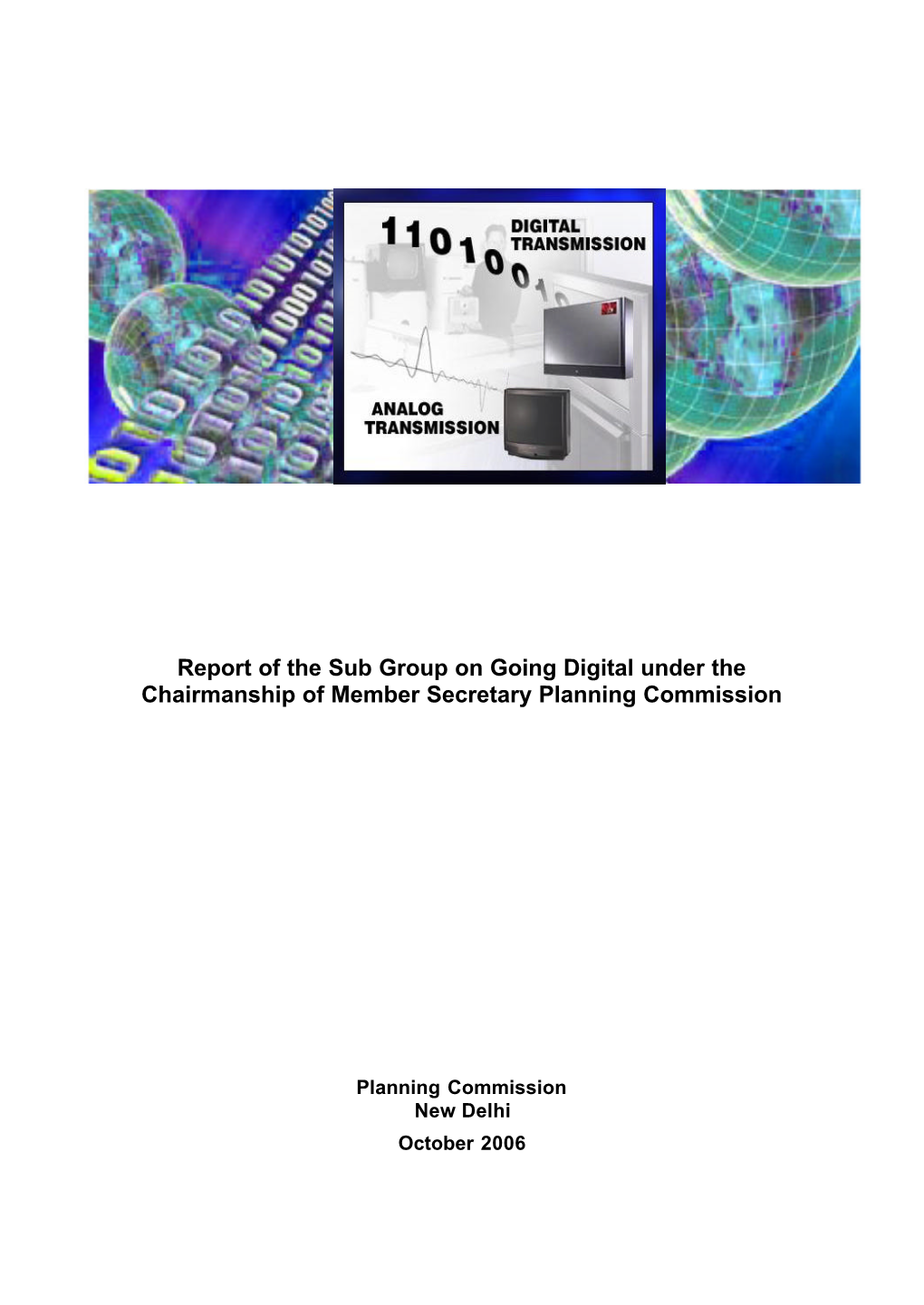 Report of the Sub Group on Going Digital Under the Chairmanship of Member Secretary Planning Commission