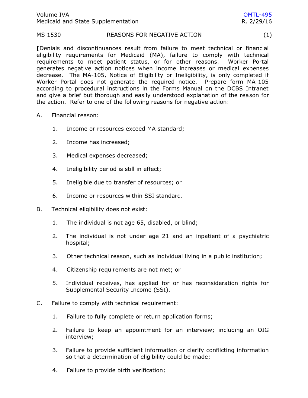 1. Income Or Resources Exceed MA Standard;