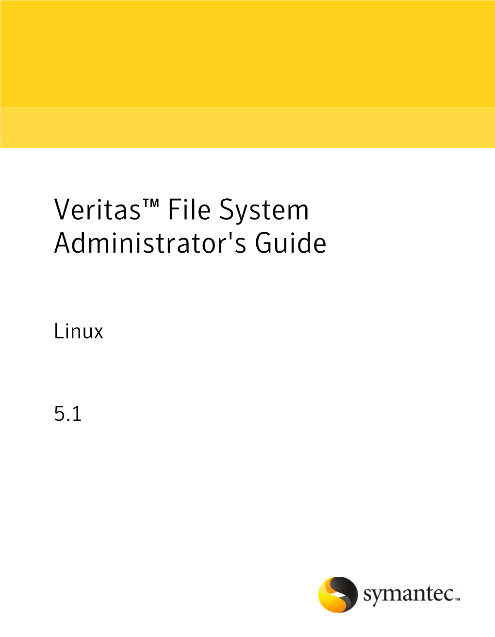 Veritas File System Administrator's Guide Linux