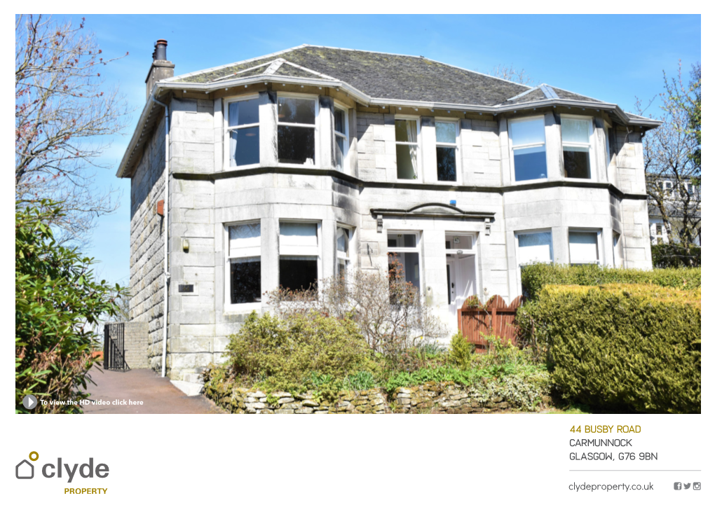 44 Busby Road Carmunnock Glasgow, G76 9BN Clydeproperty.Co.Uk