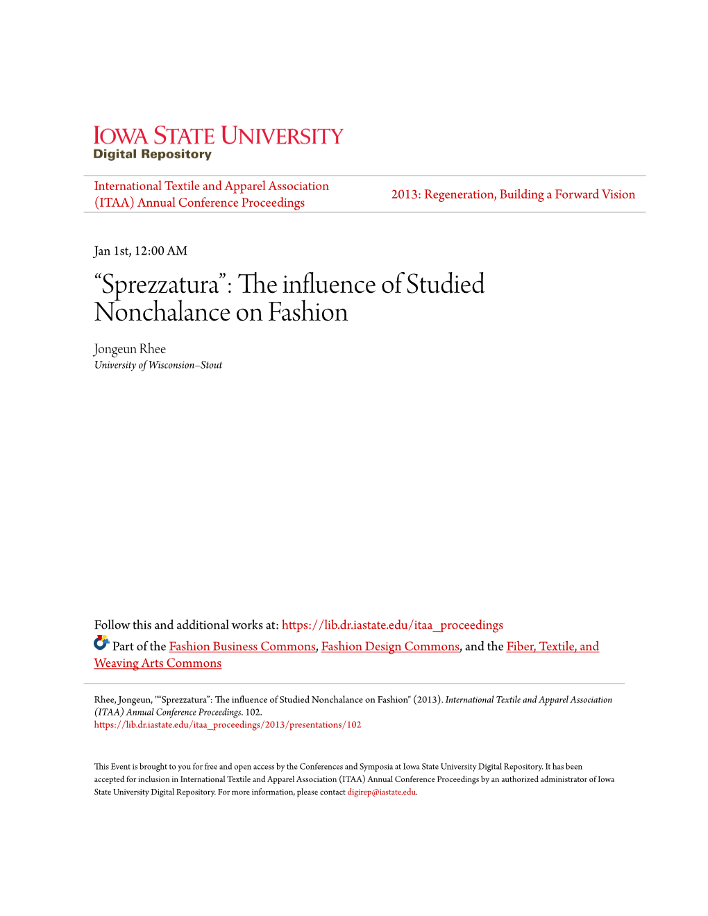 Sprezzatura”: the Influence of Studied Nonchalance on Fashion Jongeun Rhee University of Wisconsion–Stout