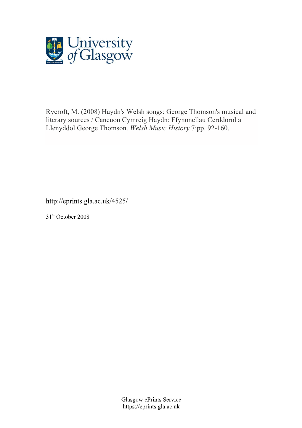 Rycroft, M. (2008) Haydn's Welsh Songs: George Thomson's Musical and Literary Sources / Caneuon Cymreig Haydn: Ffynonellau Cerddorol a Llenyddol George Thomson
