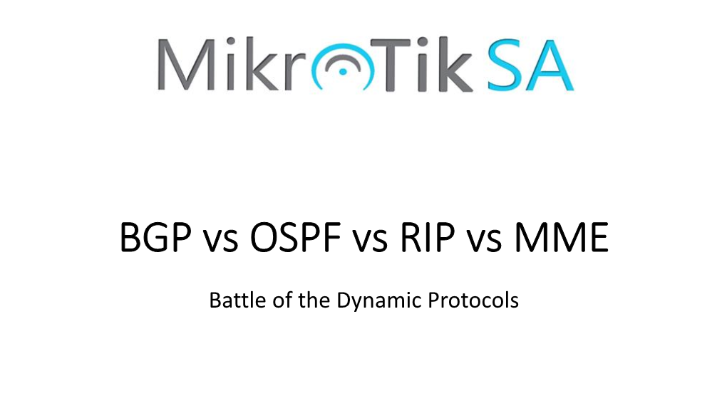 BGP Vs OSPF Vs RIP Vs MME