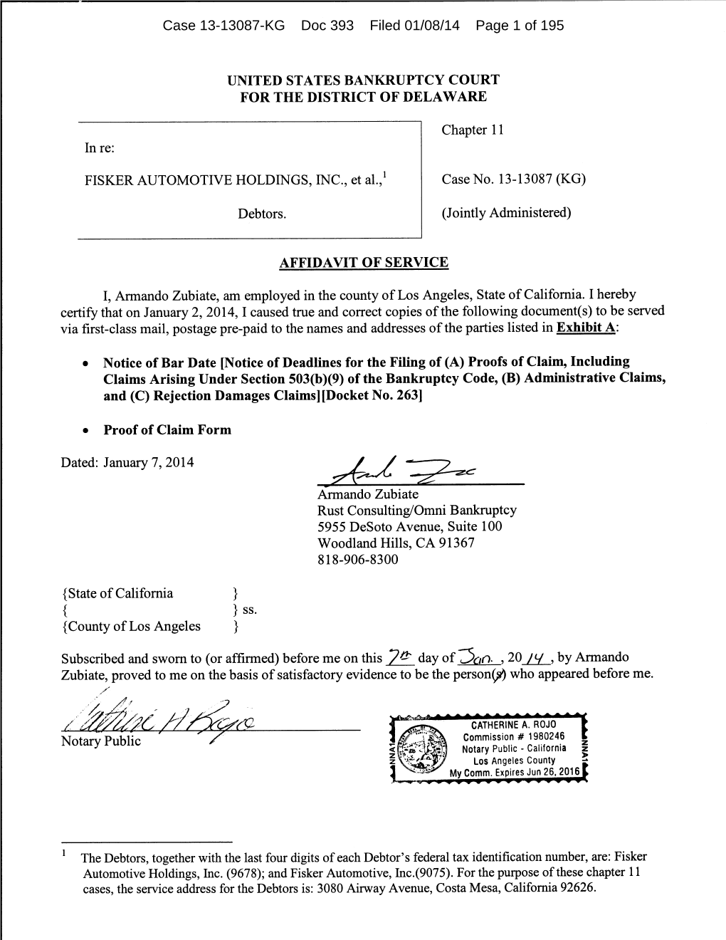 Case 13-13087-KG Doc 393 Filed 01/08/14 Page 1 of 195 Case 13-13087-KG Doc 393 Filed 01/08/14 Page 2 of 195 FISKER AUTOMOTIVE HOLDINGS,Case INC