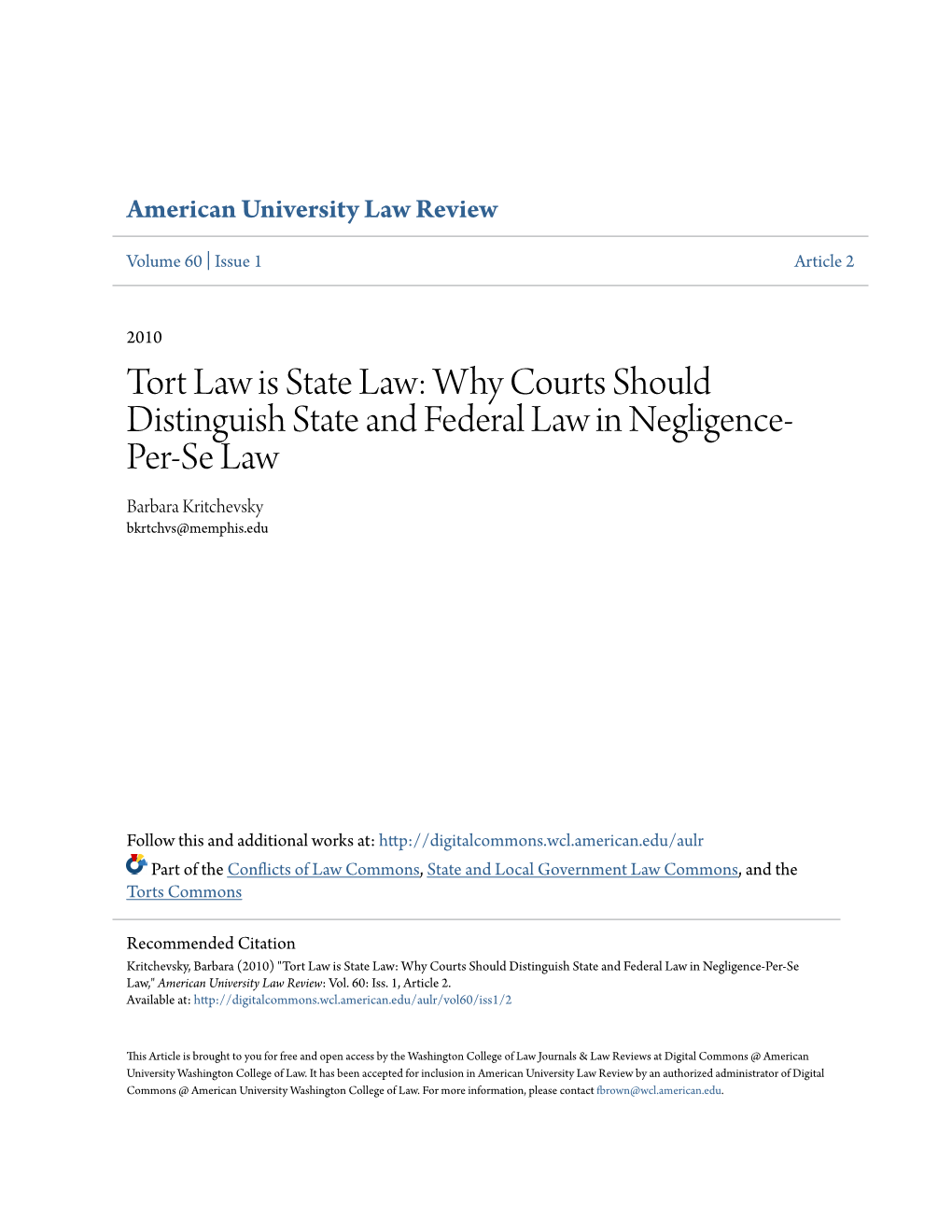 Tort Law Is State Law: Why Courts Should Distinguish State and Federal Law in Negligence- Per-Se Law Barbara Kritchevsky Bkrtchvs@Memphis.Edu