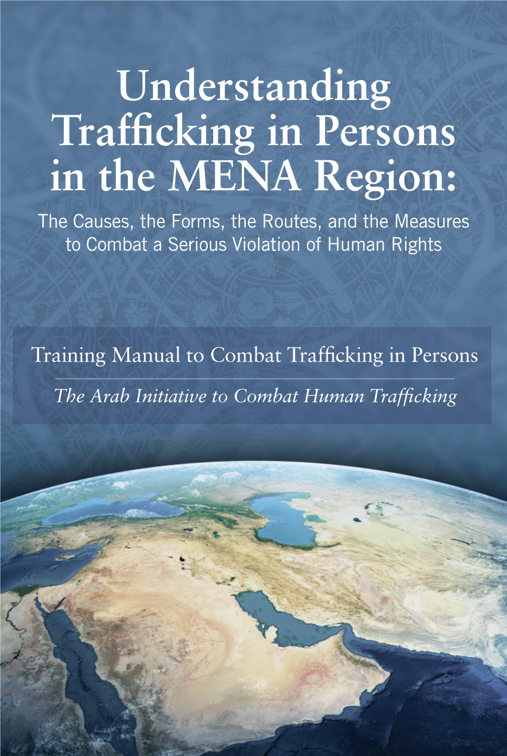 Understanding Trafficking in Persons in the MENA Region