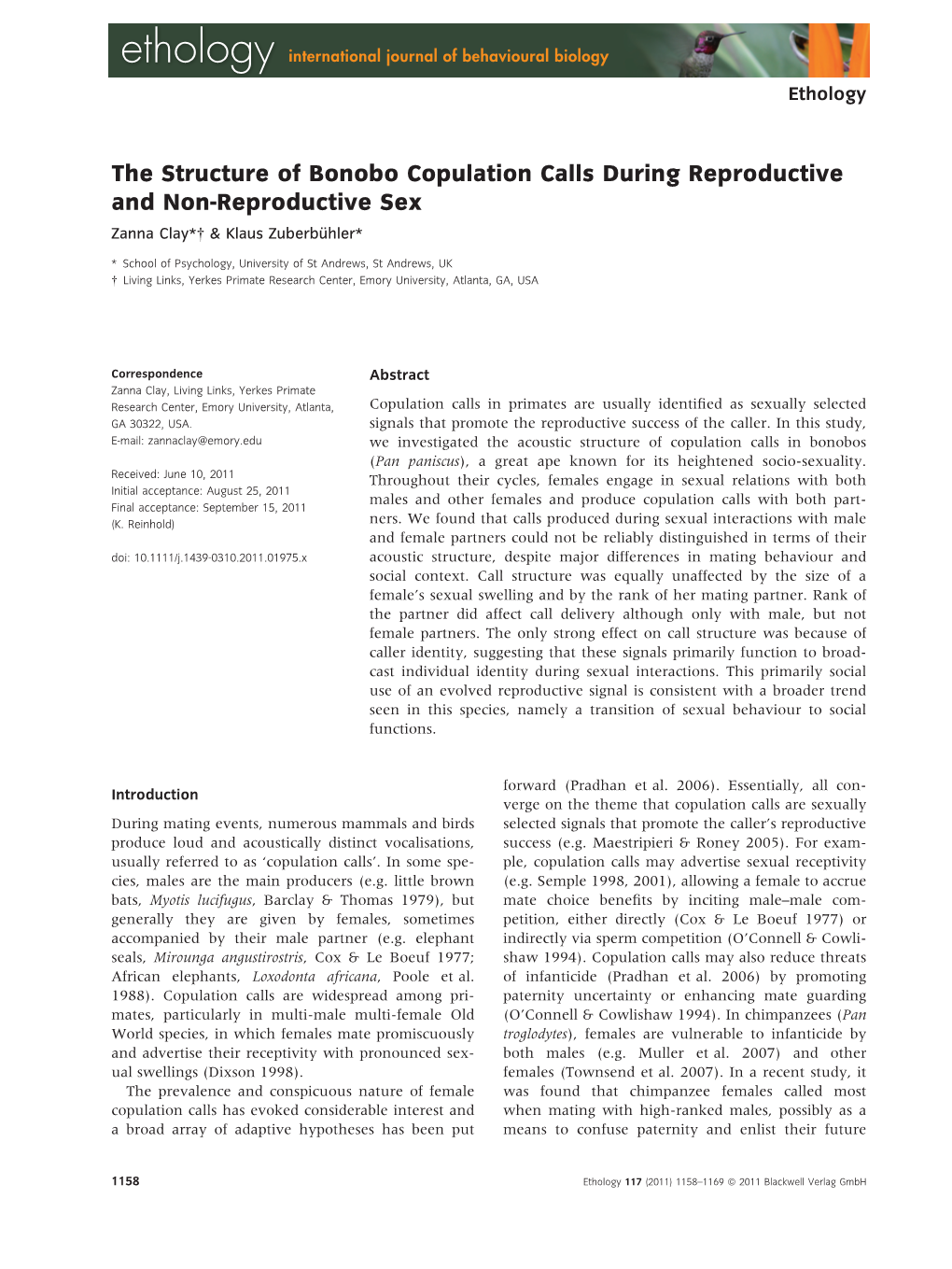 The Structure of Bonobo Copulation Calls During Reproductive and Non-Reproductive Sex Zanna Clay* & Klaus Zuberbu¨ Hler*