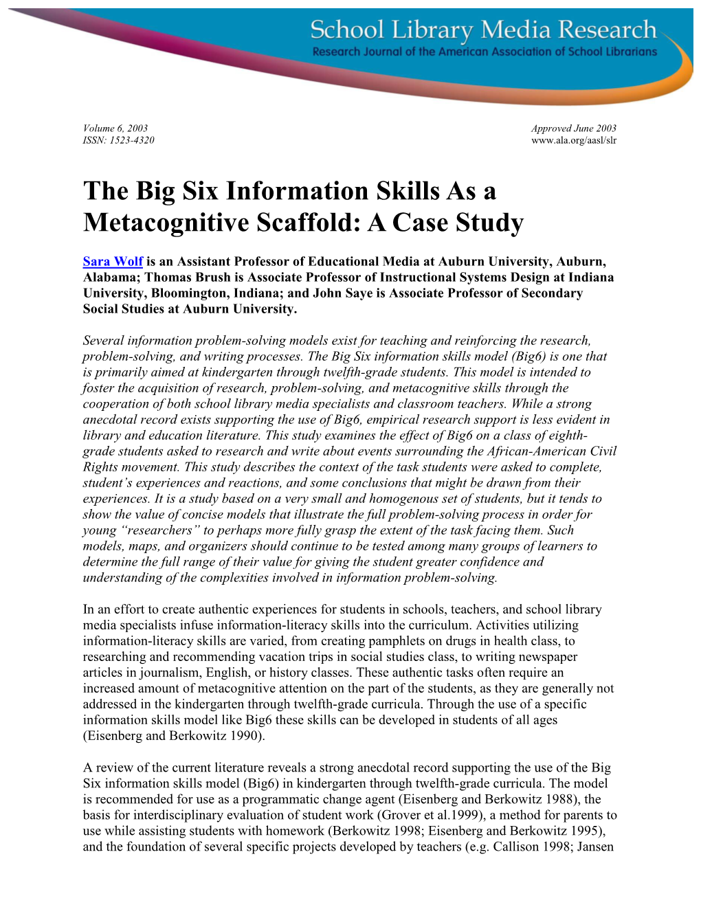 The Big Six Information Skills As a Metacognitive Scaffold: a Case Study