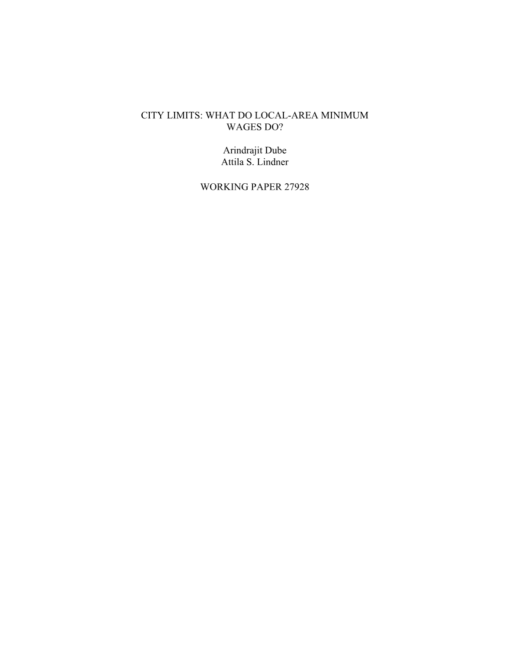 WHAT DO LOCAL-AREA MINIMUM WAGES DO? Arindrajit Dube Attila