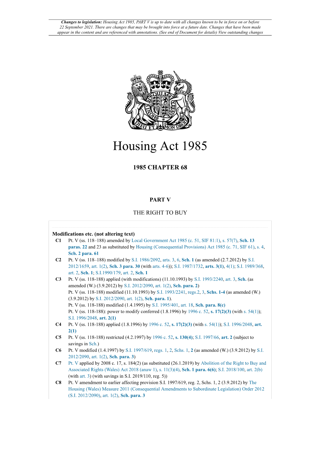 Housing Act 1985, PART V Is up to Date with All Changes Known to Be in Force on Or Before 22 September 2021