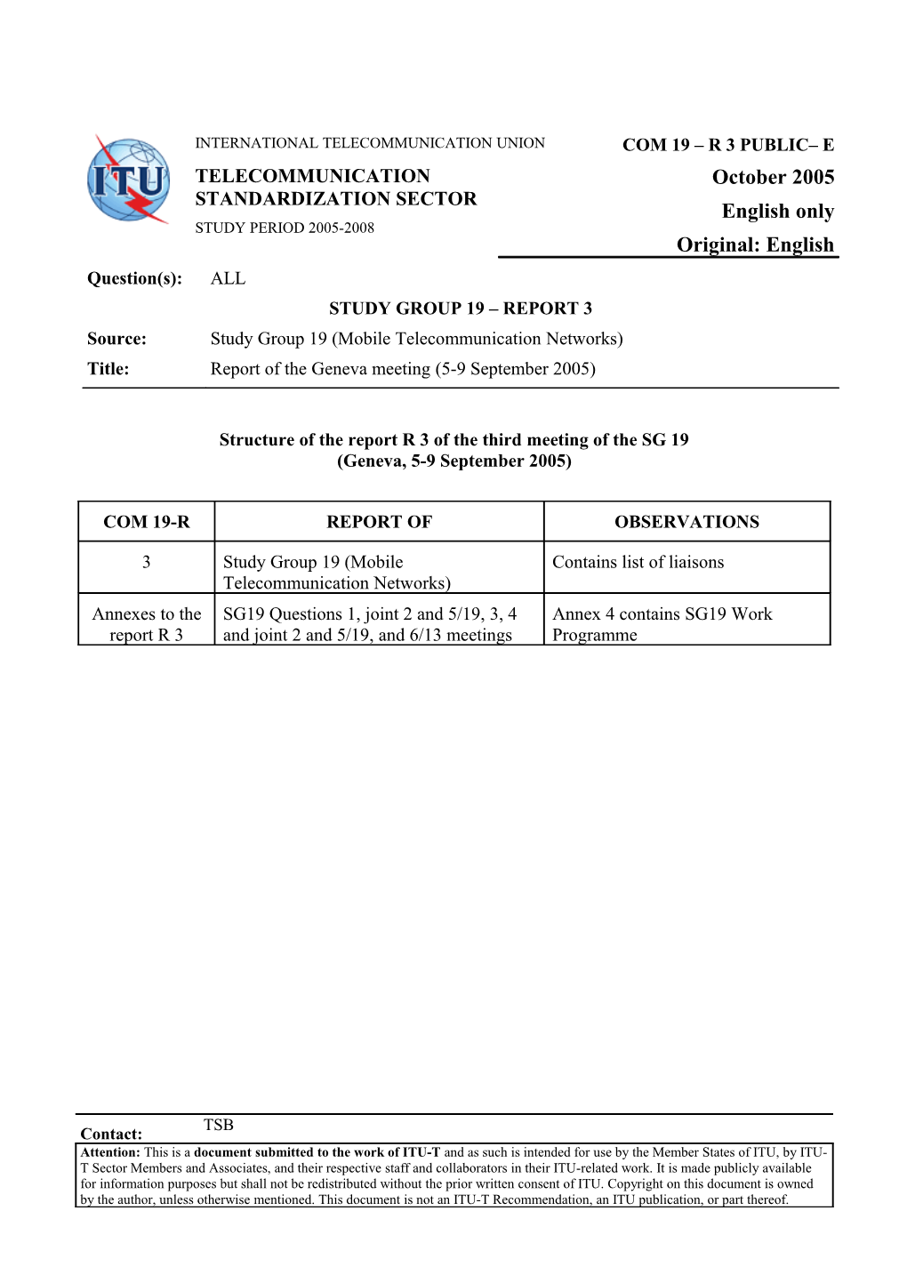 STUDY GROUP 19 REPORT 3: Report of the Geneva Meeting (5-9 September 2005)