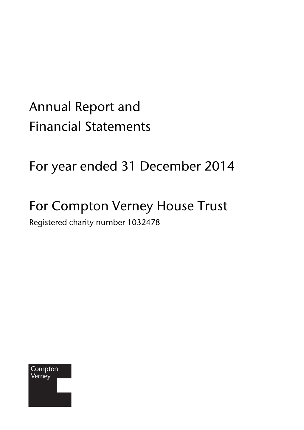 Annual Report and Financial Statements for Year Ended 31