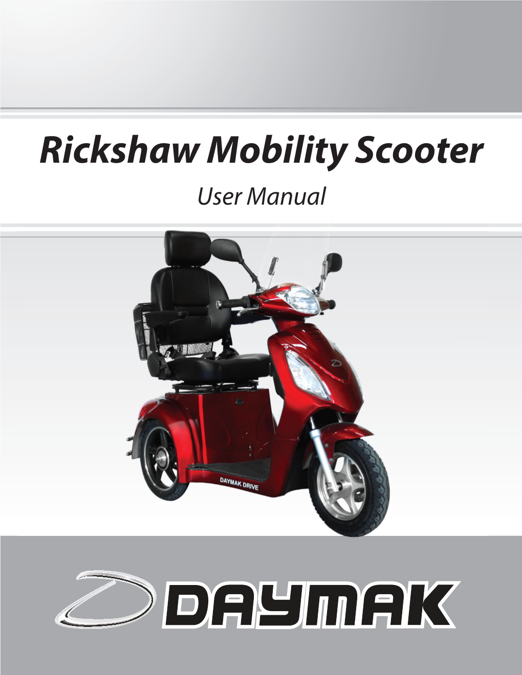 Rickshaw Mobility Scooter User Manual About Daymak