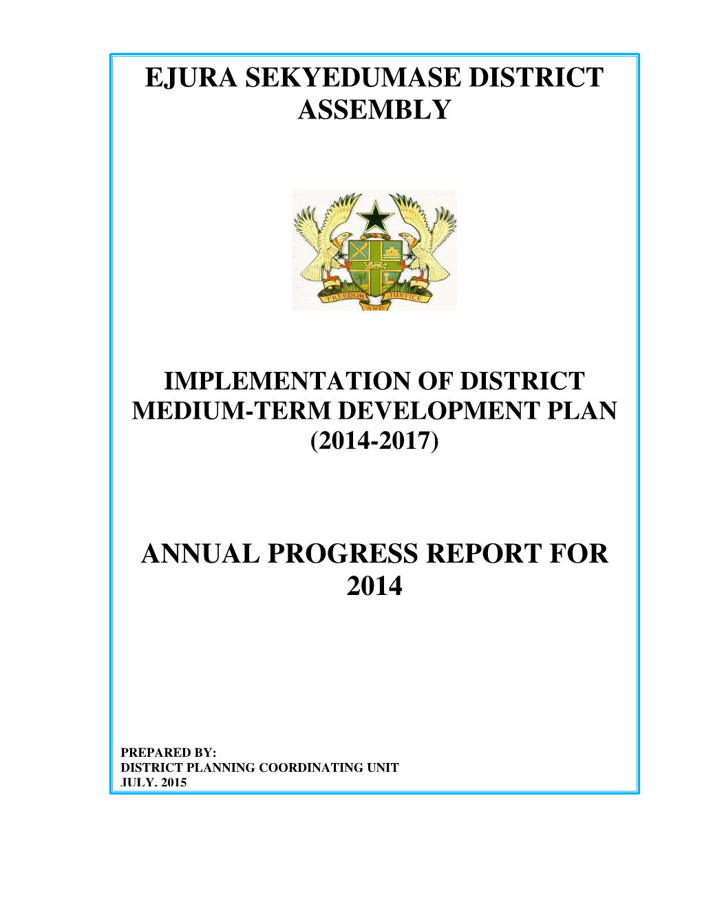 Ejura Sekyedumase District Assembly Annual Progress