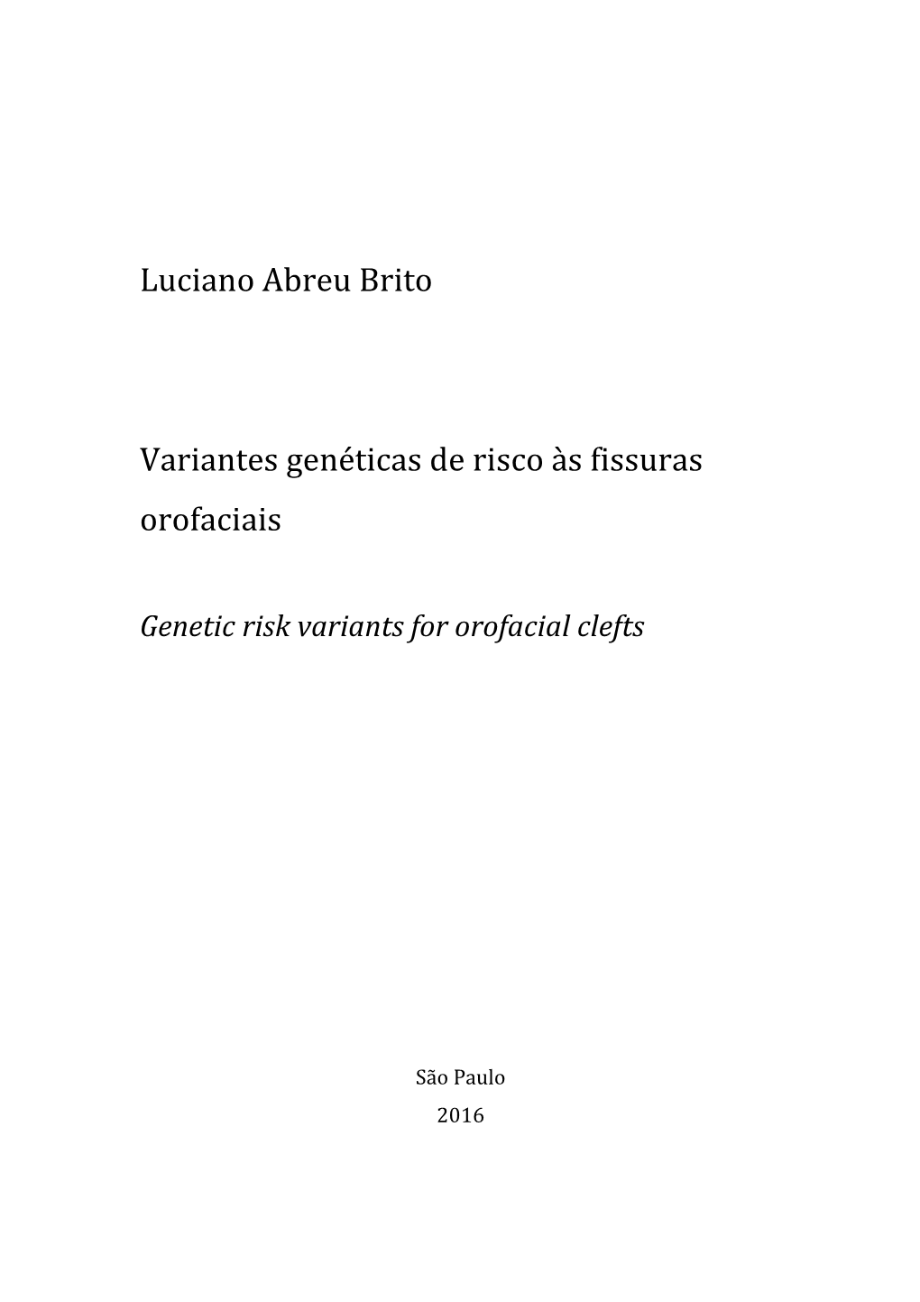 Luciano Abreu Brito Variantes Genéticas De Risco Às Fissuras