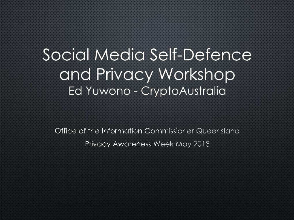 Social Media Self Defence and Privacy Workshops