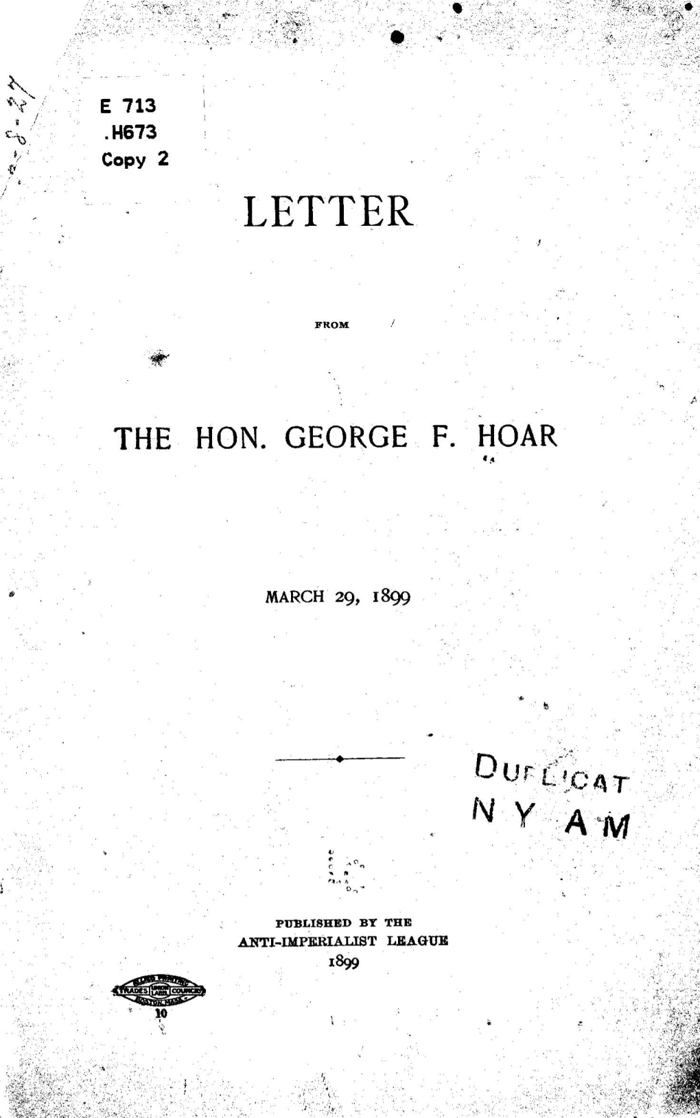 Letter from the Hon. George F. Hoar, March 29, 1899 [Declining Invitation