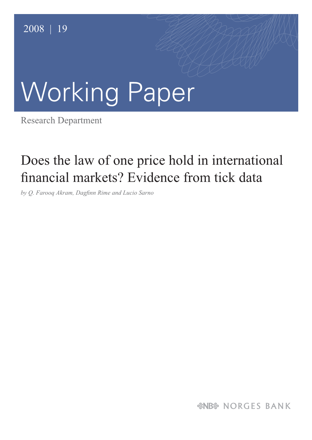 Does the Law of One Price Hold in International Financial Markets? Evidence from Tick Data by Q