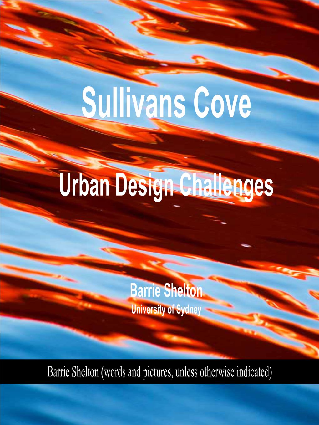 Sullivans Cove: Urban Design Challenges