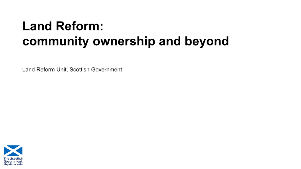 Land Reform: Community Ownership and Beyond