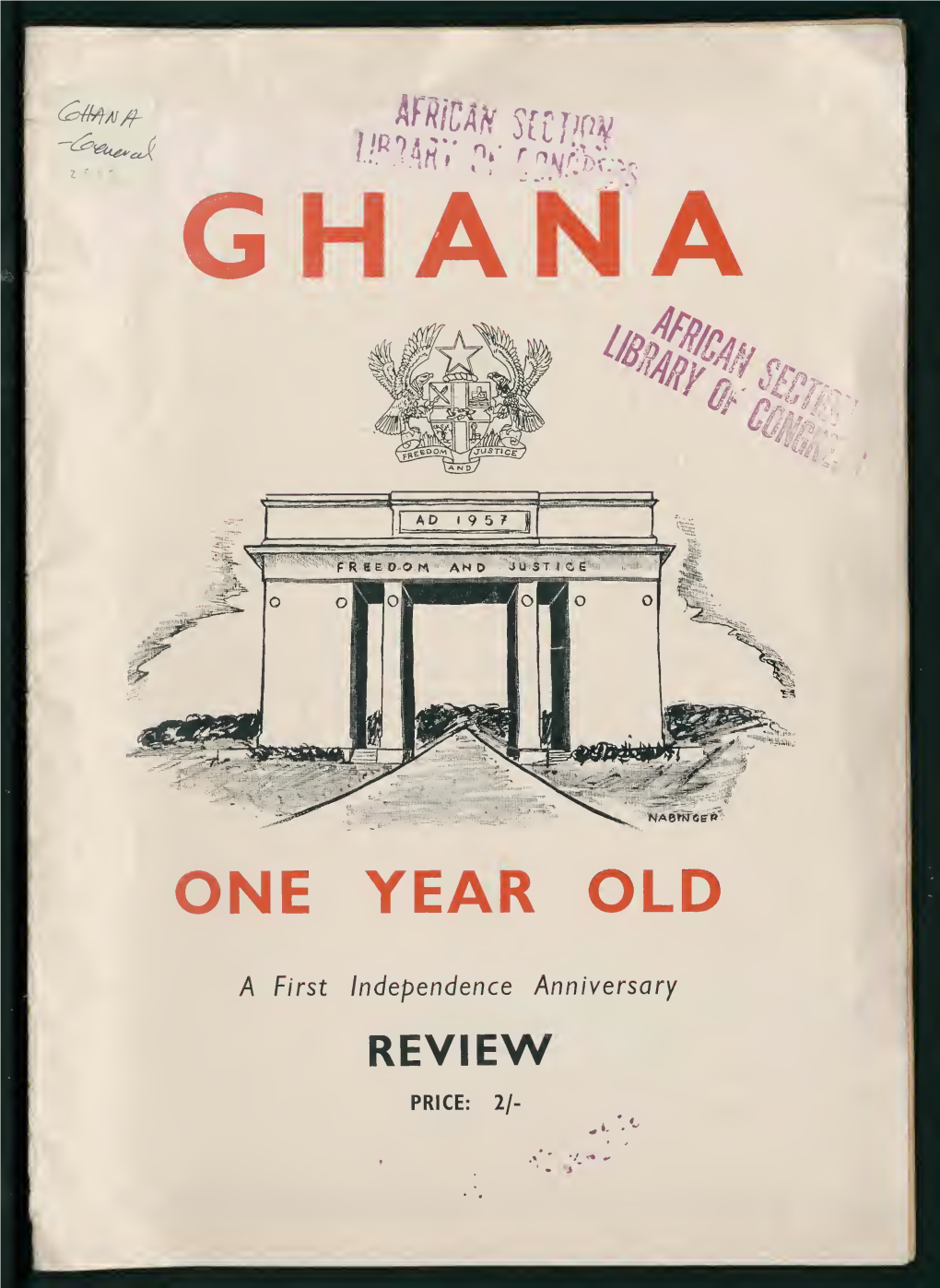 Ghana, One Year Old: a First Independence Anniversary Review