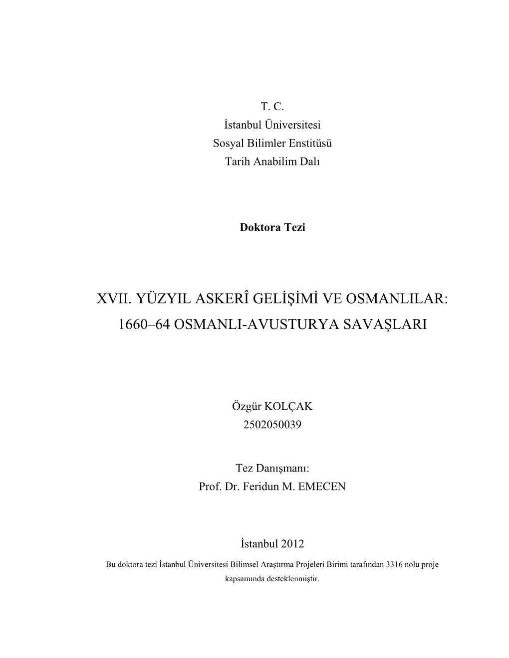 Xvii. Yüzyil Askerî Gelişimi Ve Osmanlilar: 1660–64 Osmanli-Avusturya Savaşlari