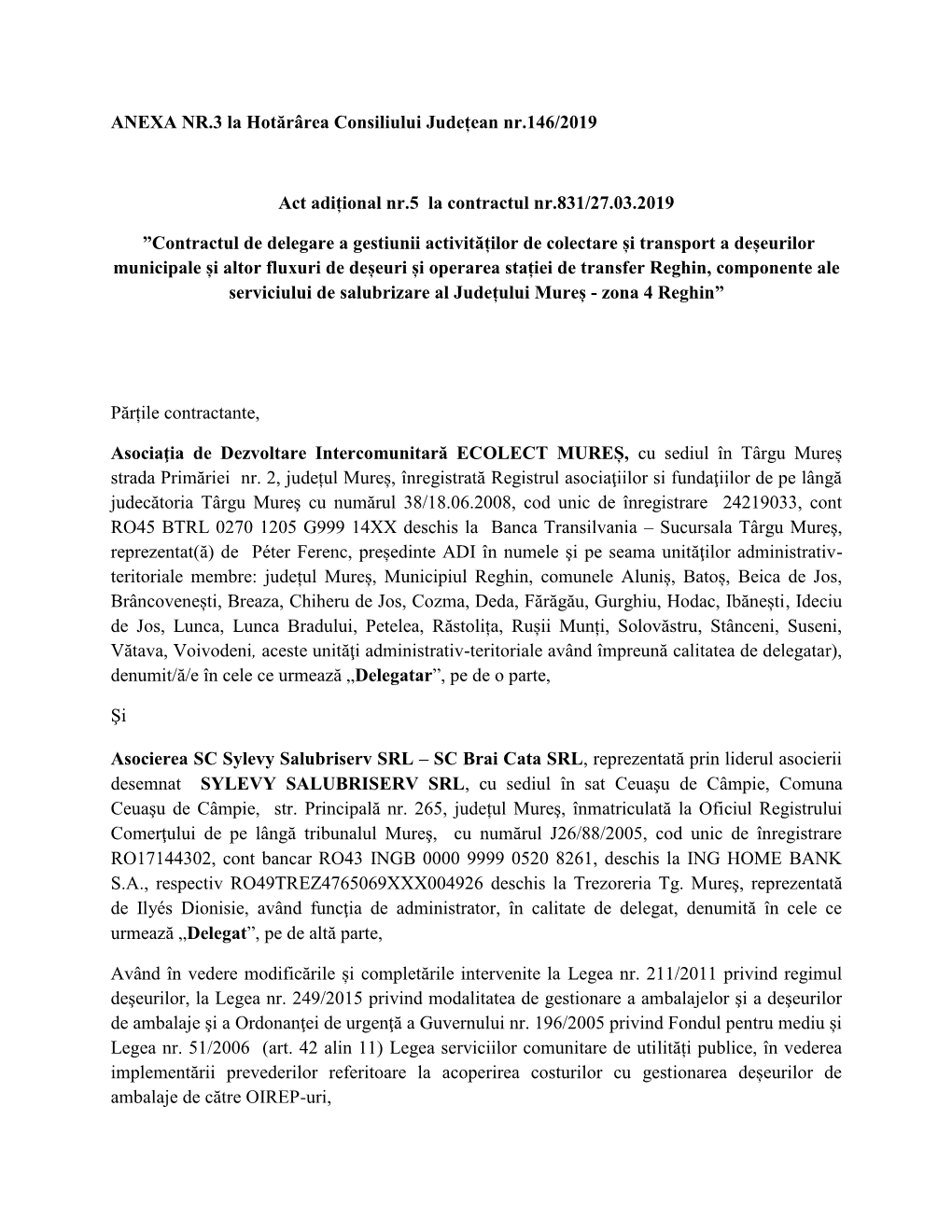 ANEXA NR.3 La Hotărârea Consiliului Județean Nr.146/2019 Act