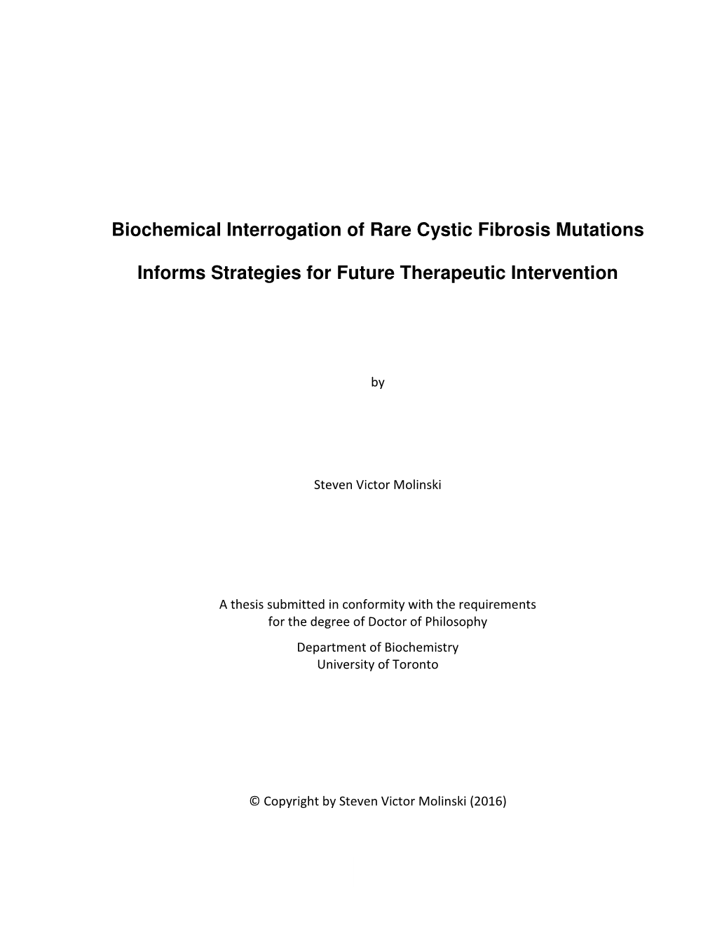 Biochemical Interrogation of Rare Cystic Fibrosis Mutations Informs Strategies for Future Therapeutic Intervention