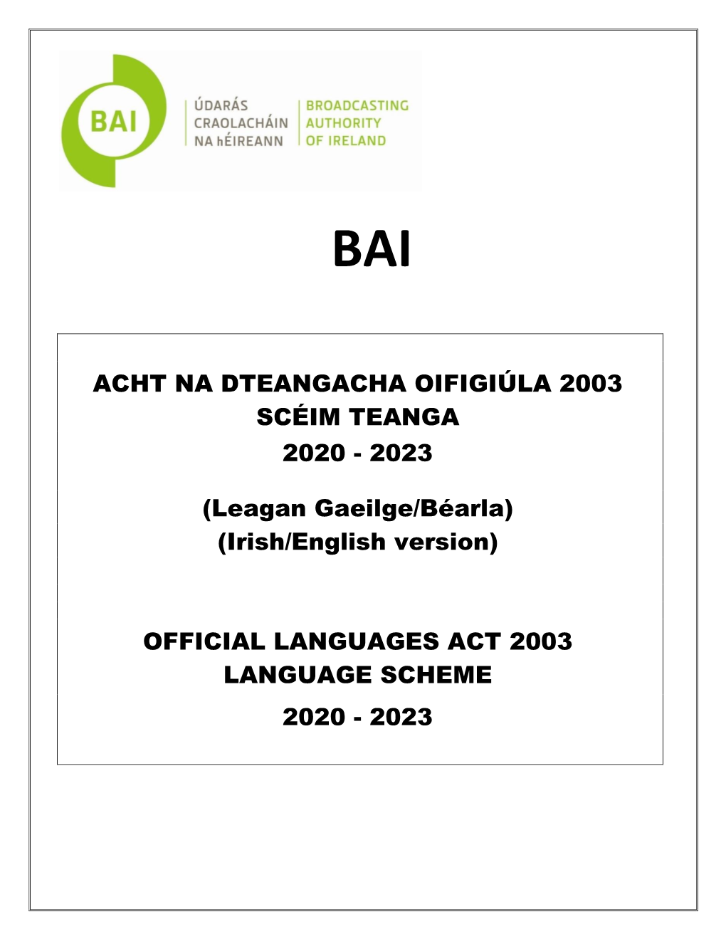 (Leagan Gaeilge/Béarla) (Irish/English Version) ACHT NA