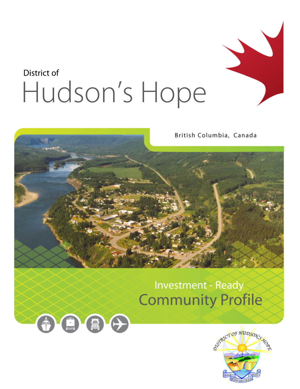 Hudson's Hope – Investment Ready