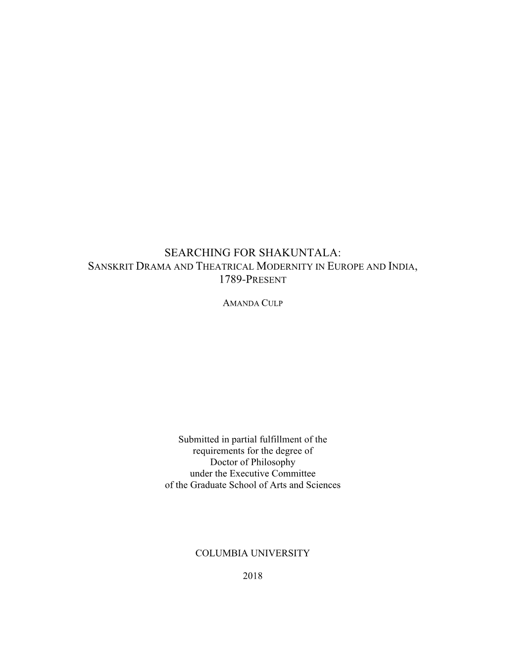 Searching for Shakuntala: Sanskrit Drama and Theatrical Modernity in Europe and India, 1789-Present