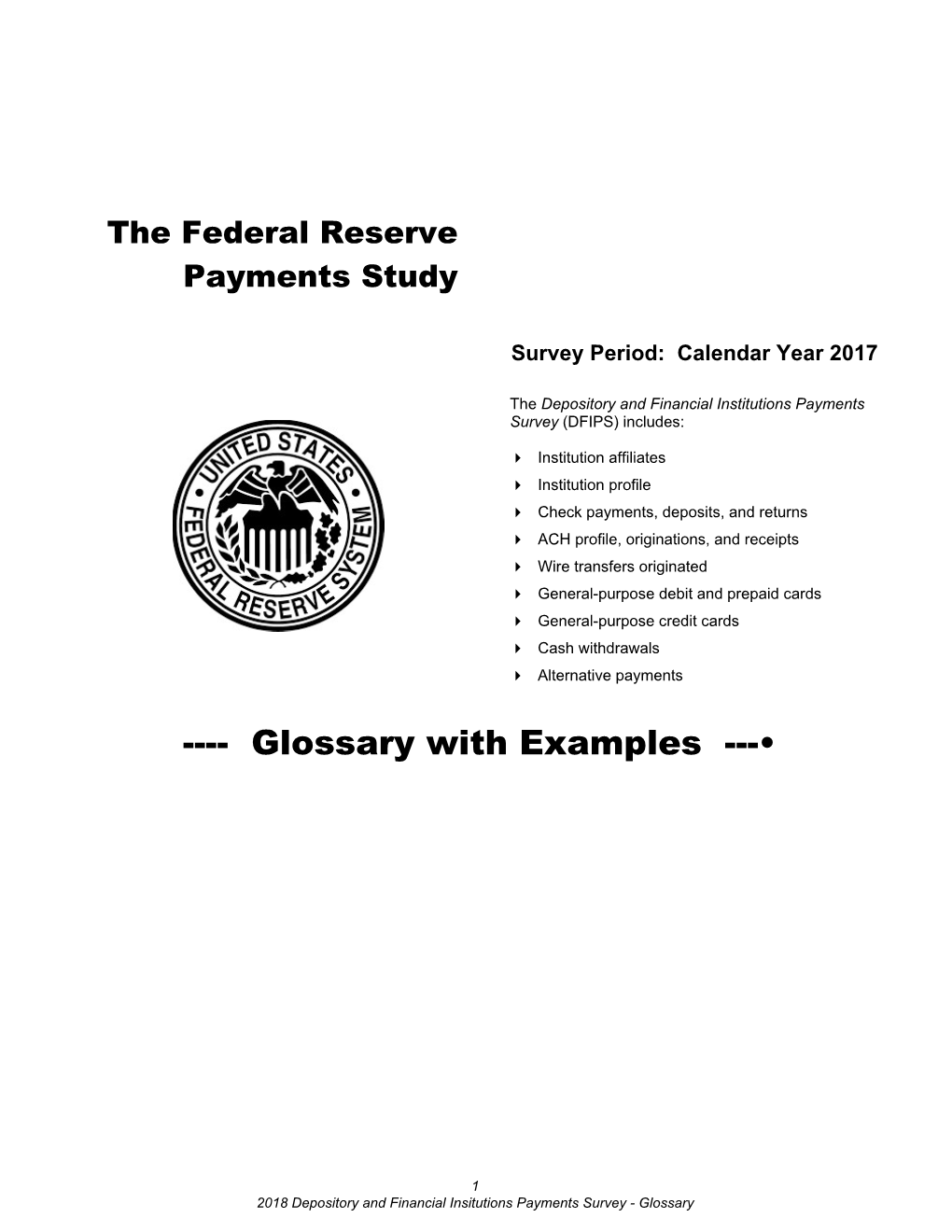 The Federal Reserve Payments Study 2018 DFIPS Glossary