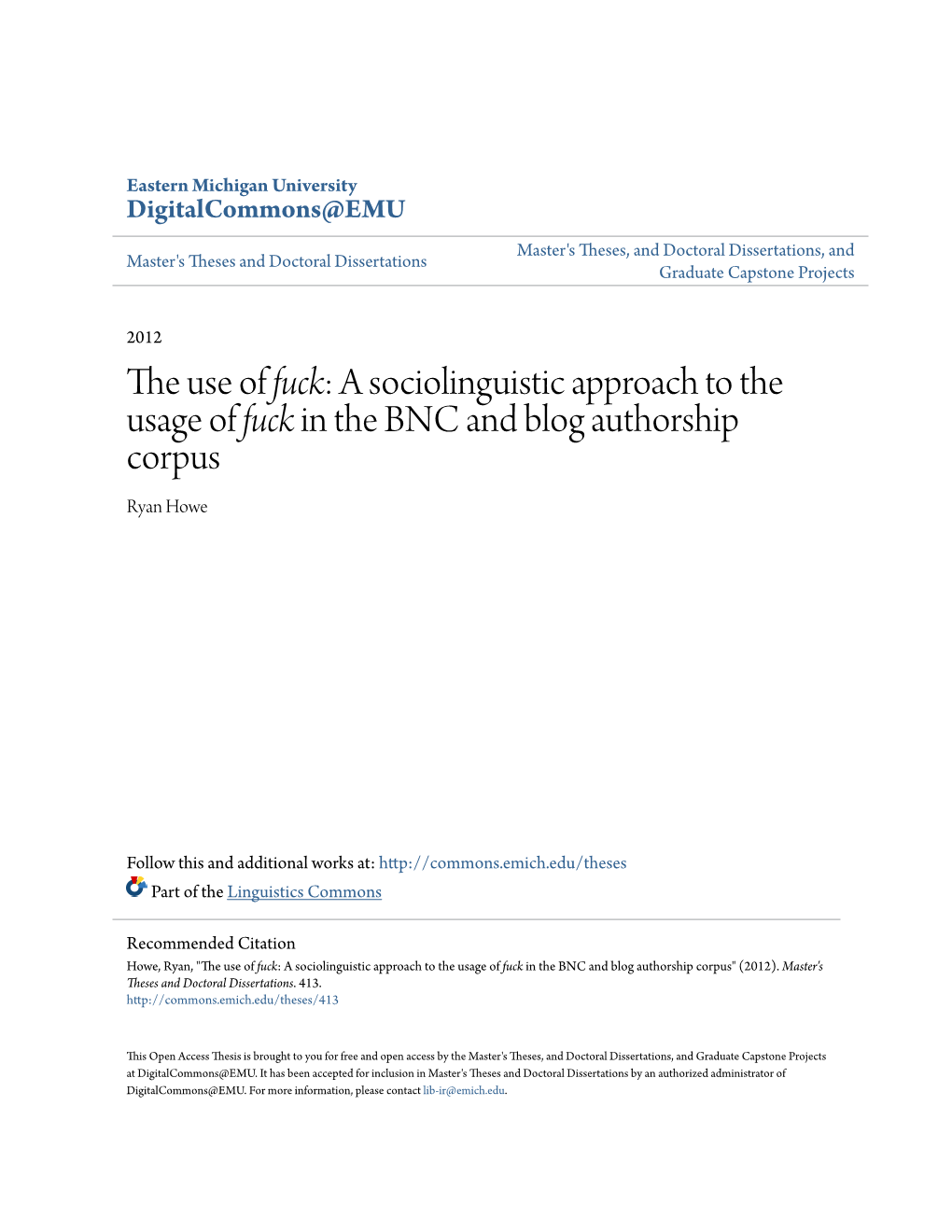 A Sociolinguistic Approach to the Usage of Fuck in the BNC and Blog Authorship Corpus Ryan Howe