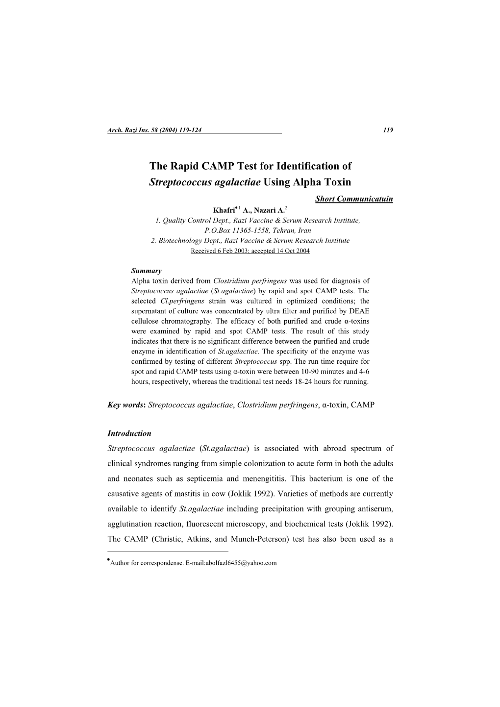 The Rapid CAMP Test for Identification of Streptococcus Agalactiae Using Alpha Toxin Short Communicatuin Khafri∗1 A., Nazari A.2 1