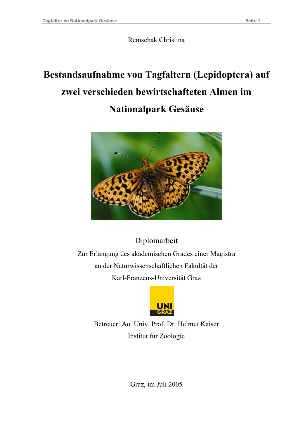 Bestandsaufnahme Von Tagfaltern (Lepidoptera) Auf Zwei Verschieden Bewirtschafteten Almen Im Nationalpark Gesäuse