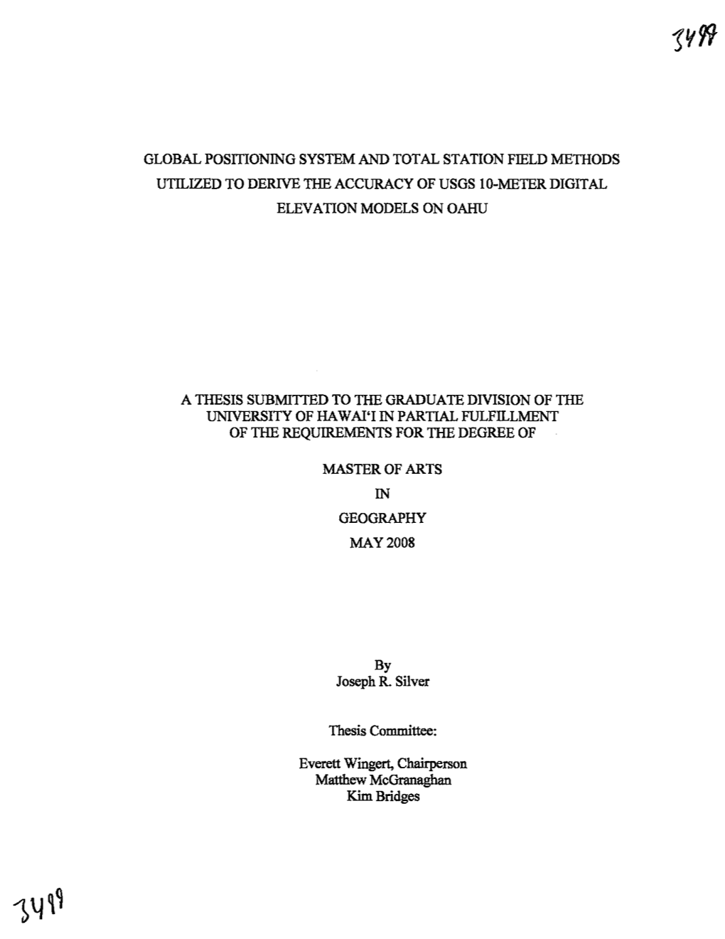 GLOBAL Posmonlng SYSTEM and TOTAL STATION FIELD METHODS UTILIZED to DERIVE the ACCURACY of USGS Lo-METER DIGITAL ELEVATION MODELS on OAHU