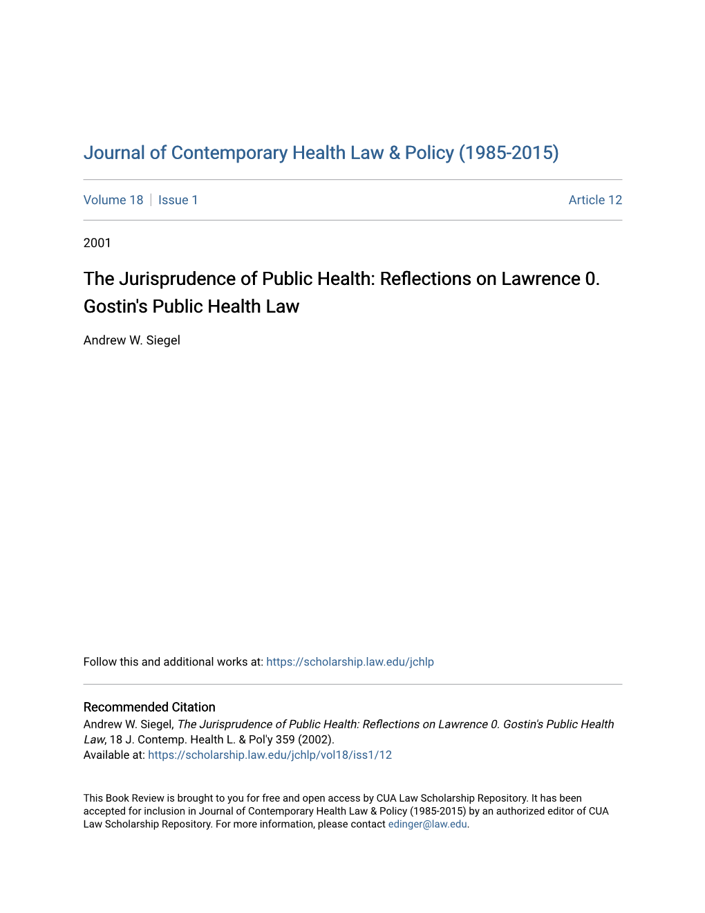 The Jurisprudence of Public Health: Reflections on Lawrence 0. Gostin's Public Health Law