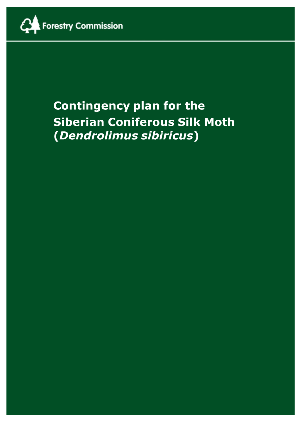 Contingency Plan for the Siberian Coniferous Silk Moth (Dendrolimus Sibiricus)