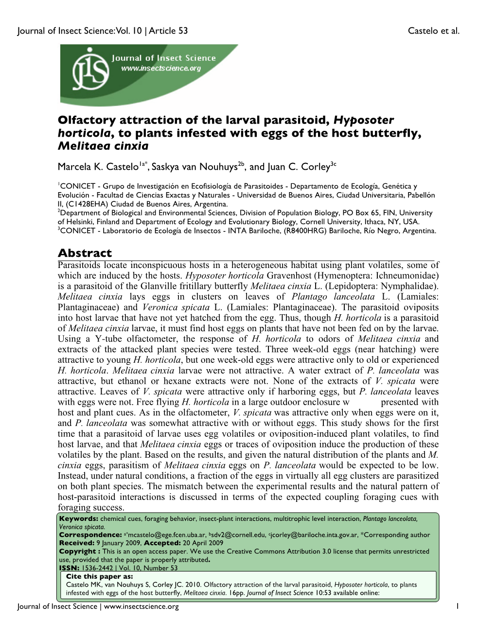 Olfactory Attraction of the Larval Parasitoid, Hyposoter Horticola, to Plants Infested with Eggs of the Host Butterfly, Melitaea Cinxia