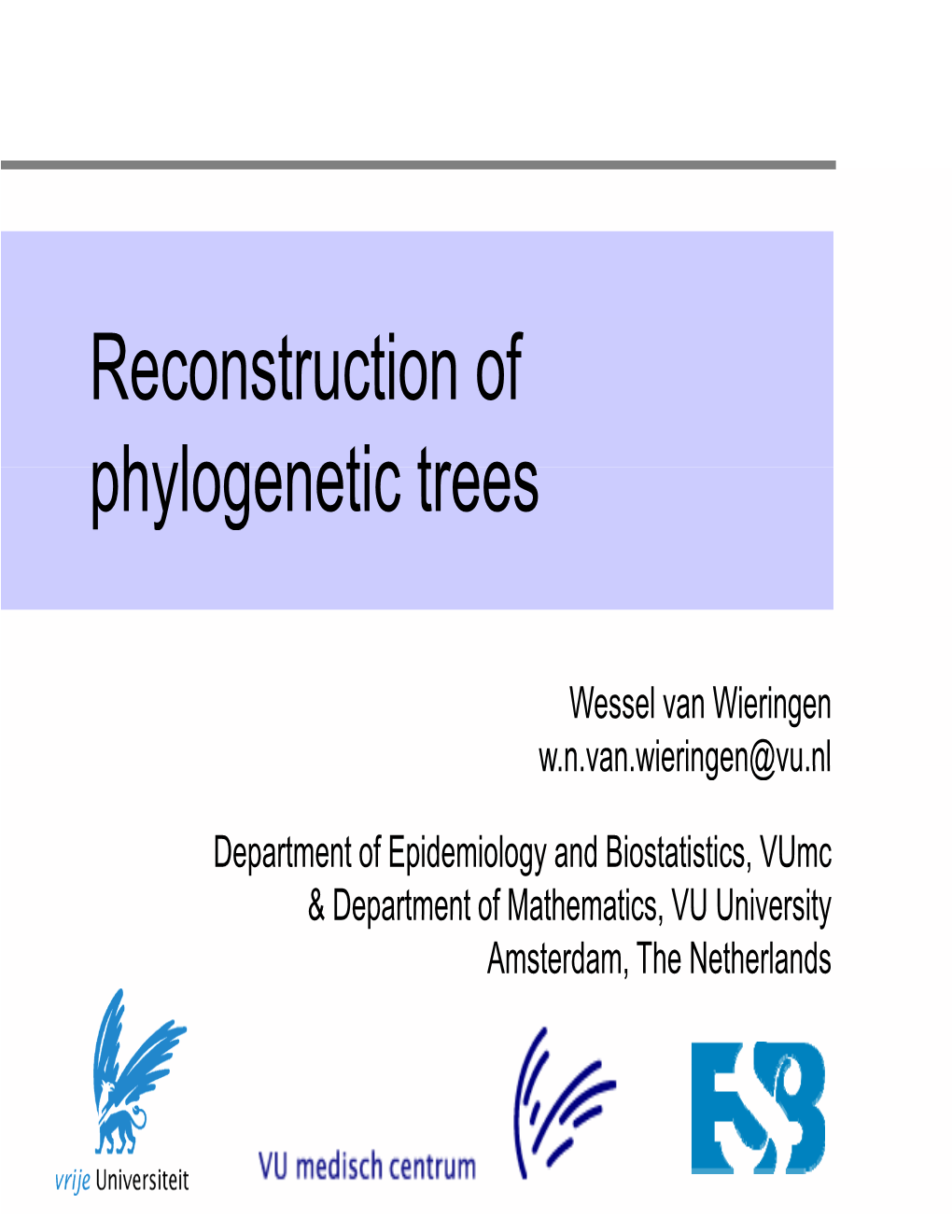 Reconstruction of Phylogenetic Trees