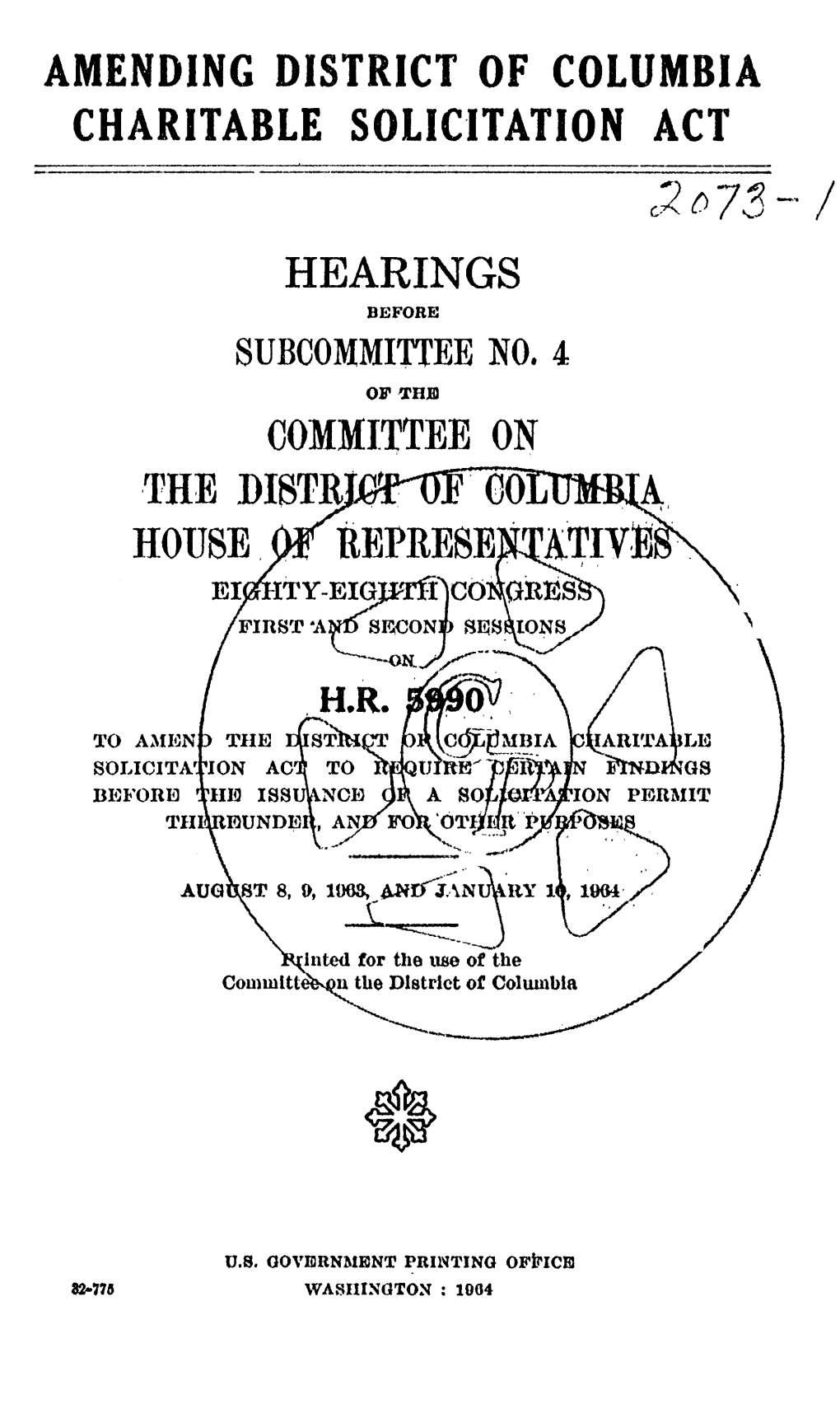 Amending District of Columbia Charitable Solicitation Act ; 7- / Hearings Before Subcommittee No