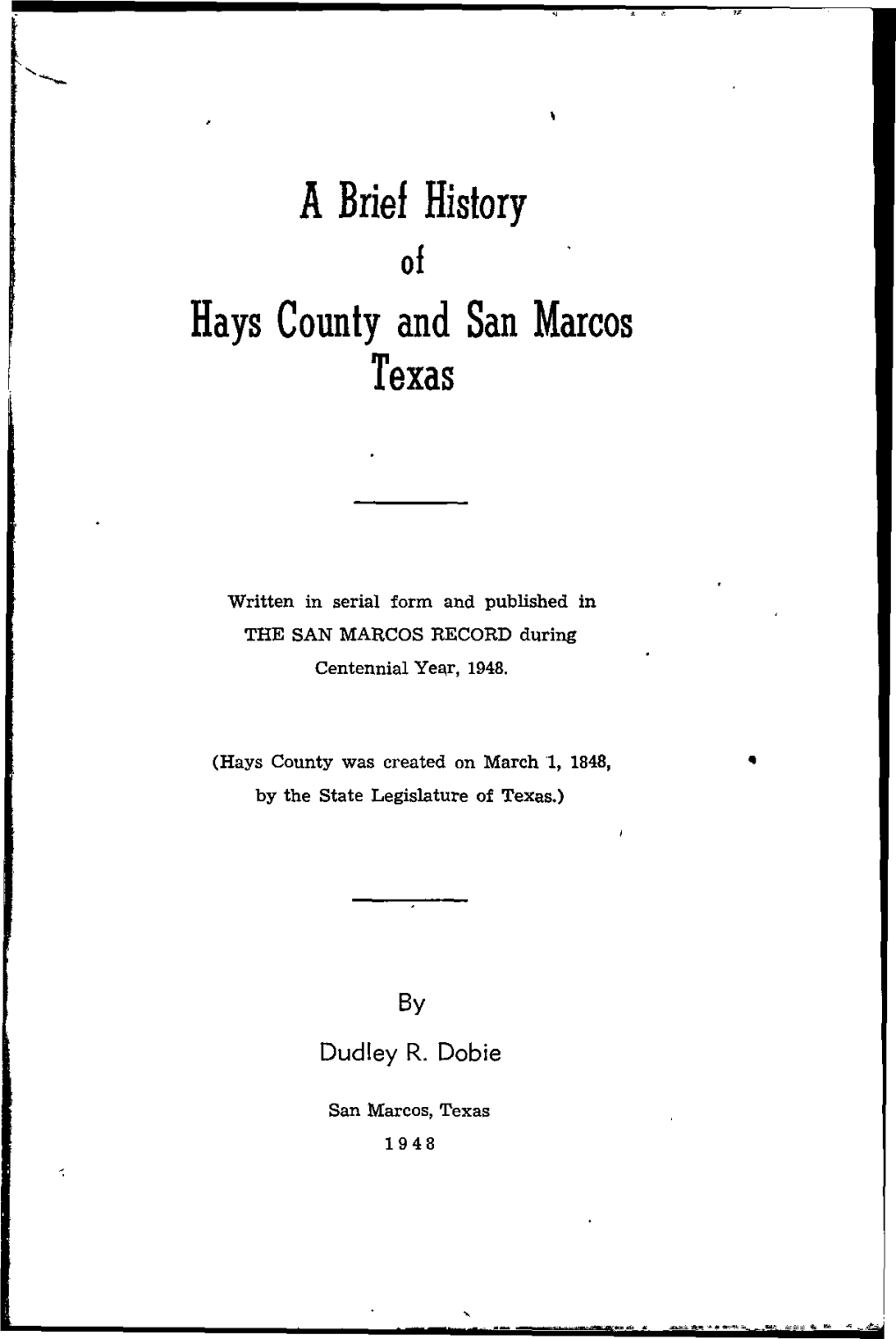 A BRIEF HISTORY of HAYS COUNTY and SAN MARCOS, TEXAS