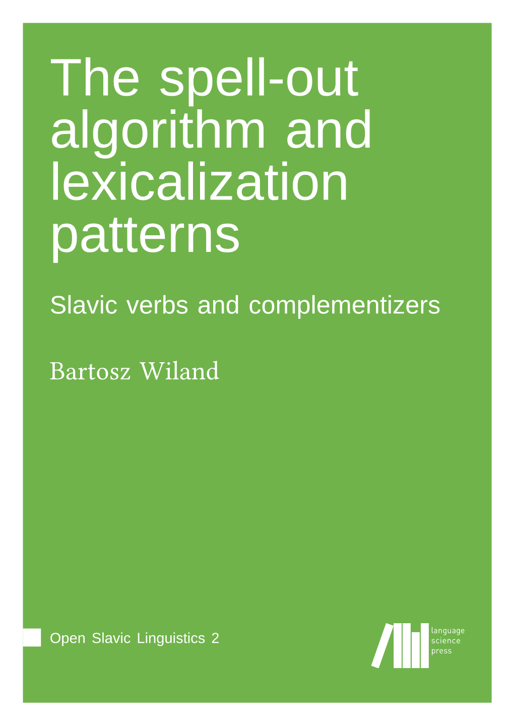 The Spell-Out Algorithm and Lexicalization Patterns