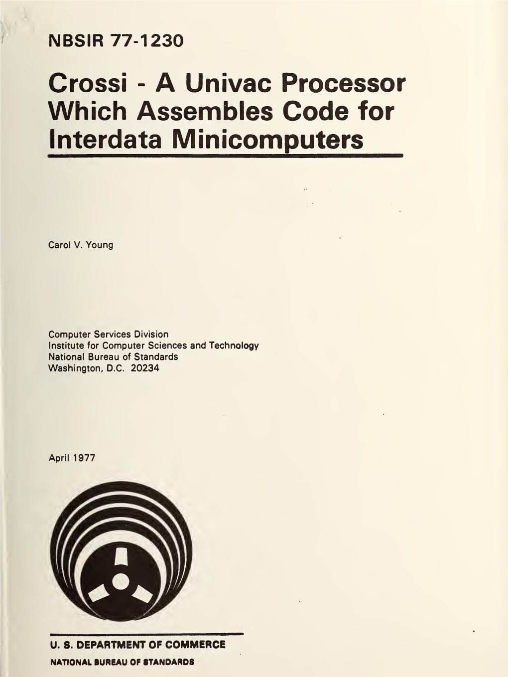 A Univac Processor Which Assembles Code for Interdata Minicomputers