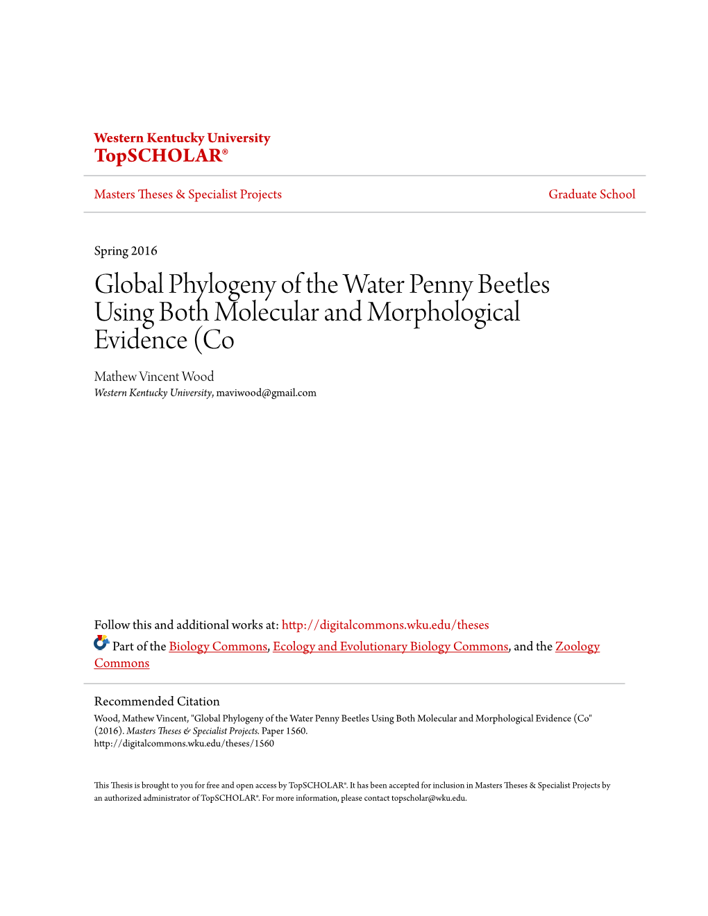 Global Phylogeny of the Water Penny Beetles Using Both Molecular and Morphological Evidence (Co Mathew Vincent Wood Western Kentucky University, Maviwood@Gmail.Com