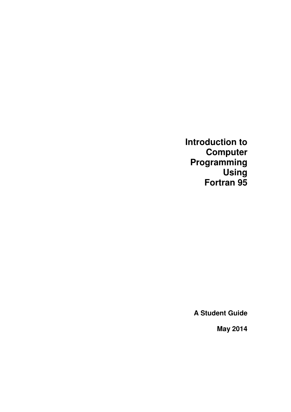 Introduction to Computer Programming Using Fortran 95