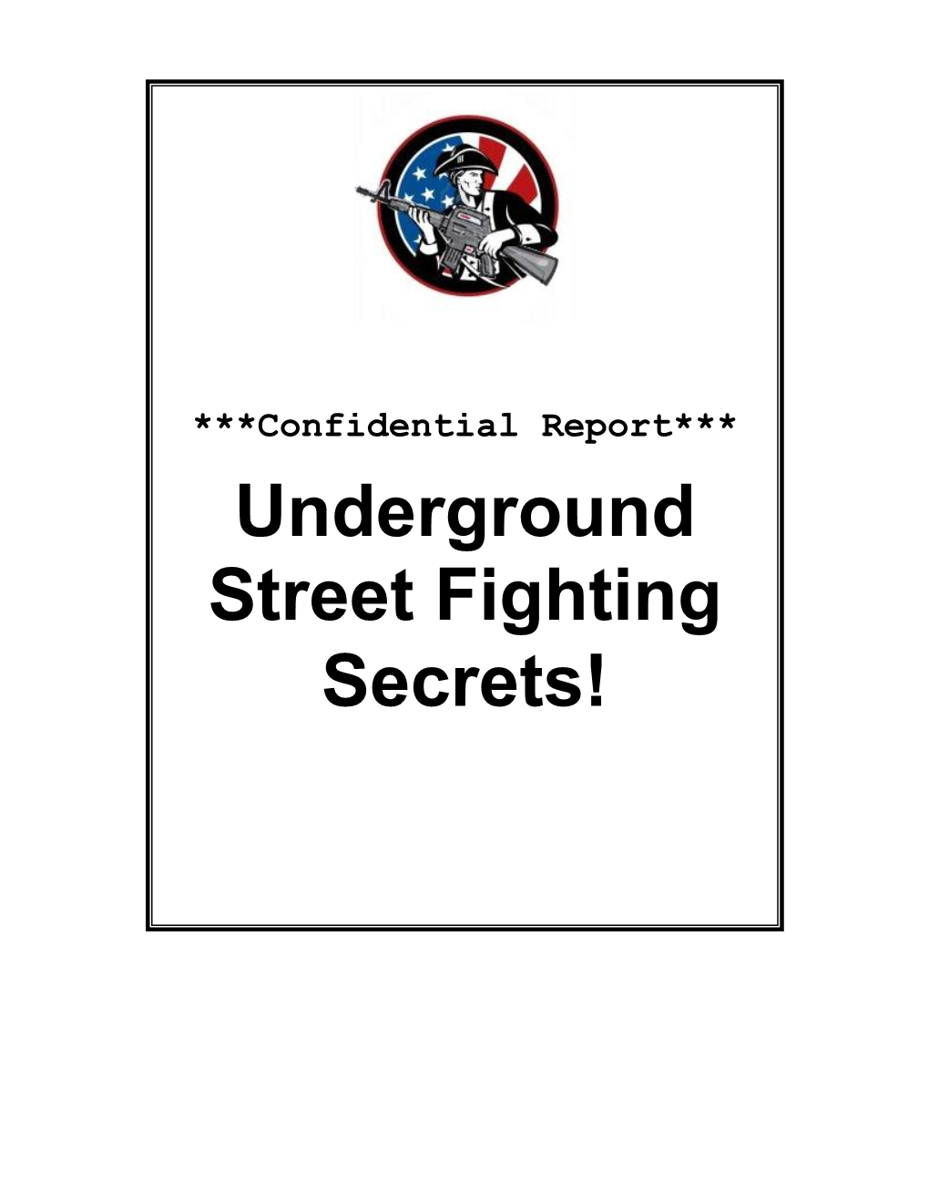 Underground Street Fighting Secrets! Underground Street Fighting Secrets