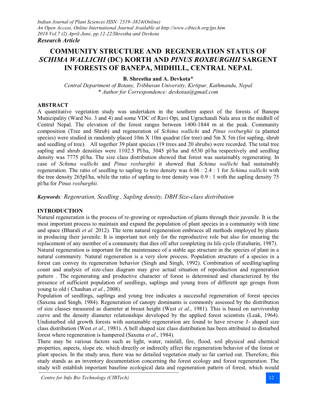 Community Structure and Regeneration Status of Schima Wallichi (Dc) Korth and Pinus Roxburghii Sargent in Forests of Banepa, Midhill, Central Nepal B