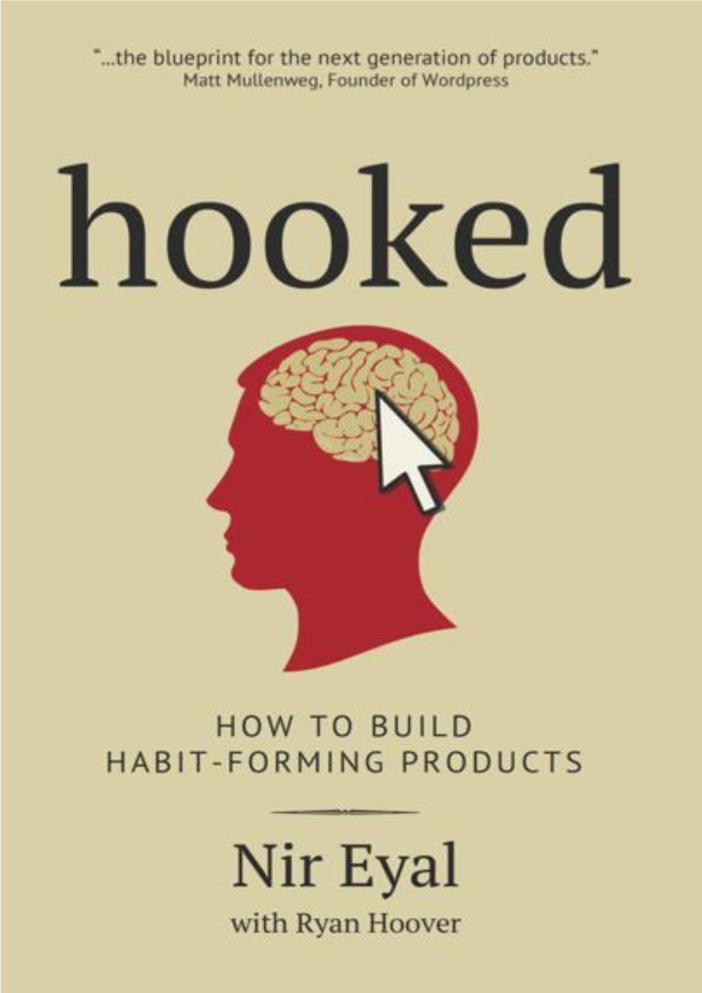 Hooked: How to Build Habit-Forming Products