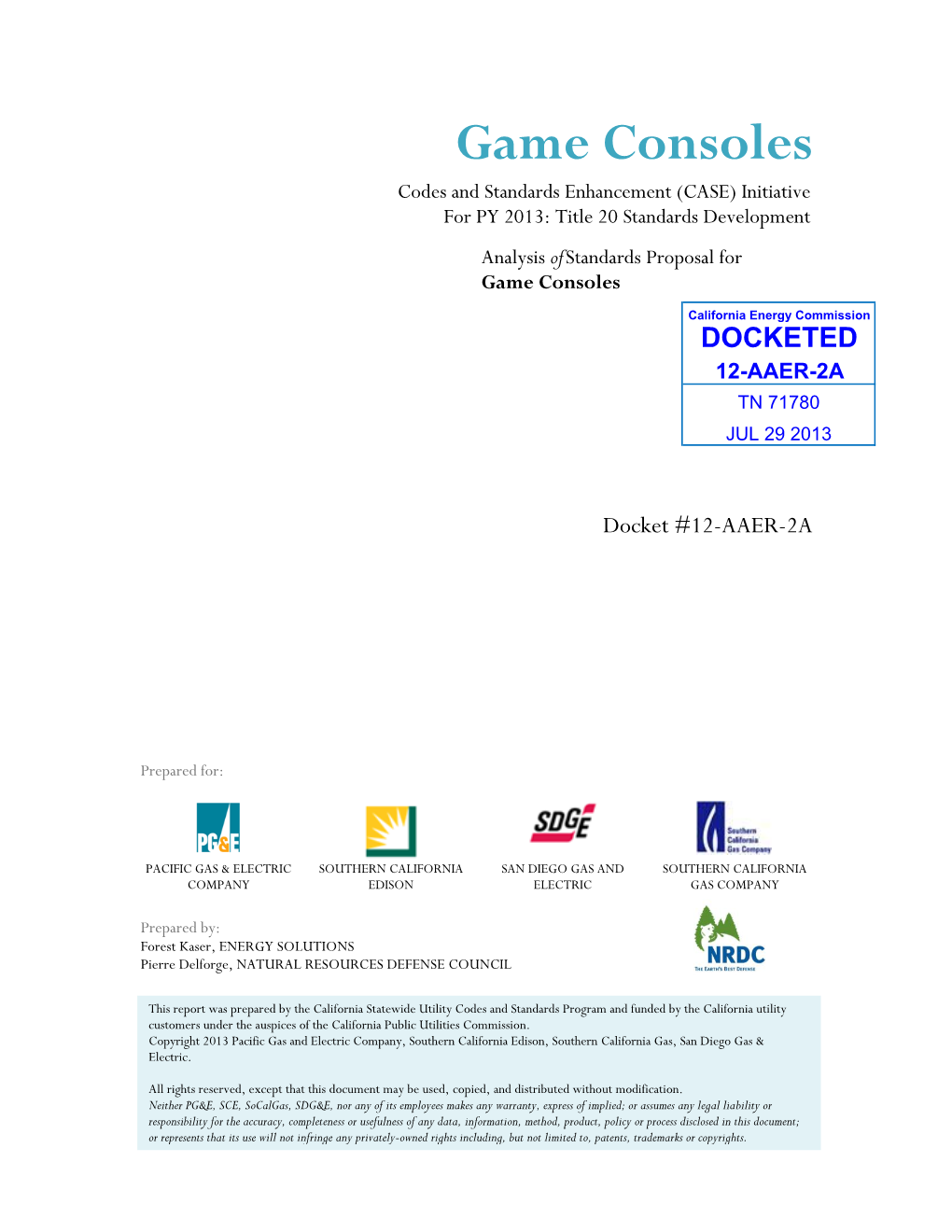 Game Consoles Codes and Standards Enhancement (CASE) Initiative for PY 2013: Title 20 Standards Development